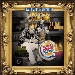 Jay Hen Gwoppa -Burger King Trap House 2.5 