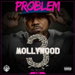 Problem - Mollywood 3 The Relapse (A Side)