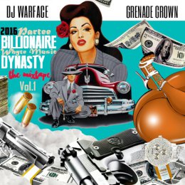 Lil Wyte - Billionare Dynasty 