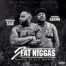 Casino_550 - 2 Fat Niggas 