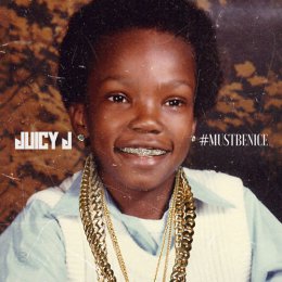 Juicy J - Must Be Nice 