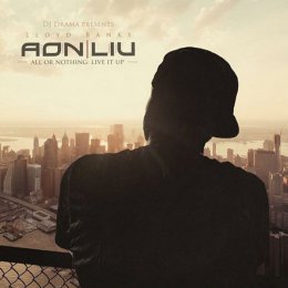 Lloyd Banks - All Or Nothing (Live It Up)