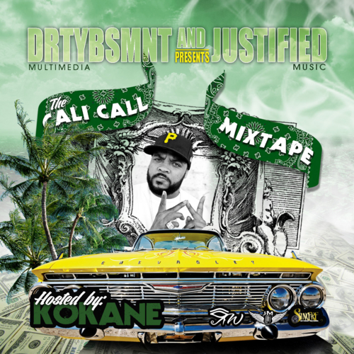 The Cali Call mixtape Hosted by Kokane