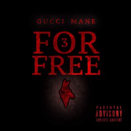 Gucci Mane - 3 For Free  