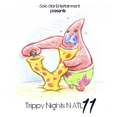 DJ Solo Star - Trippy Nights N ATL 11