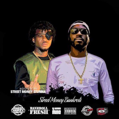 Street Money Bankroll (Hosted By Street Money Stunna)