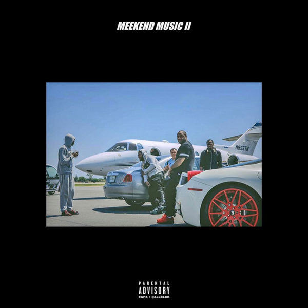 Meek Mill - Meekend Music 2