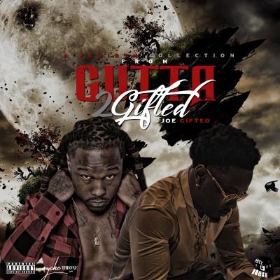 Joe Gifted - From Gutta 2 Gifted