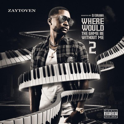 Zaytoven - Where Would The Game Be Without Me 2 