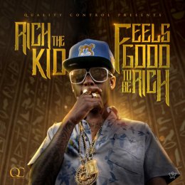 Rich The Kid - Feels Good 2 Be Rich