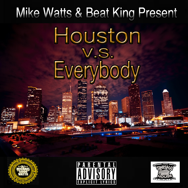 Houston Vs Everybody (Swishahouse Remix)