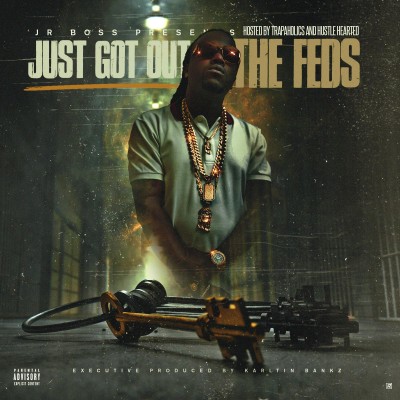 Jr Boss - Fresh Out The Feds 