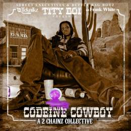2 Chainz - Codiene Cowboy 